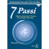 7 Passi<br />Impara ad ascoltare l'anima, la tua guida sulla terra