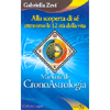 Alla Scoperta di Sé Attraverso le 12 età della Vita<br />Manuale di Cronoastrologia