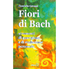 Fiori di Bach<br />Strumenti di guarigione e di evoluzione personale