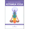 Astanga Yoga<br />L'antica disciplina insegnata da un maestro indiano