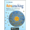 Astrocoaching<br />Realizza il tuo potenziale con l'astrologia