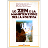 Lo Zen e la Manutenzione della Politica<br />