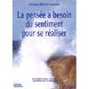 La Pensee a Besoin du Sentiment pour se Realiser - DVD<br />