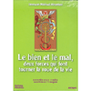 Le Bien et le Mal, Deux Forces Qui Font Tourner la Roue de la Vie - DVD<br />