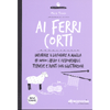 Ai Ferri Corti<br />Imparare a lavorare a maglia in modo libero e responsabile Tecniche e punti con illustrazioni 