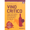 Vino Critico<br />Vina naturali artigianali conviviali in Italia