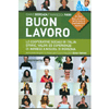 Buon Lavoro<br />Le cooperative sociali in italia: storie, valori ed esperienze di imprese a misura di persona