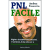 PNL Facile<br />Migliora da subito le tue relazioni, il tuo lavoro, la tua vita con la PNL