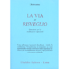 La Via del Risveglio<br />Istruzioni per la meditazione vipassana