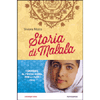 Storia di Malala<br />Candidata la premio Nobel per la pace 2013
