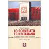 Lo Scienziato e lo Sciamano<br />Mackinder, Hitler e l’isola del mondo