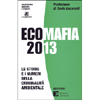 Ecomafia 2013<br />Le storie e i numeri della criminalità ambientale