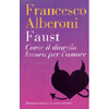 Faust<br />Come il diavolo lavora per l'amore