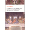 L'Enigma del Cenacolo<br />L'avventura di un genio nel Rinascimento e dell'affresco che lo rese immortale