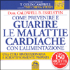 Come Prevenire e Guarire le Malattie Cardiache con l'Alimentazione <br />