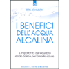 I Benefici dell'Acqua Alcalina<br />L'importanza dell'equilibrio acido-basico per la nostra salute