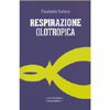 Respirazione Olotropica<br />