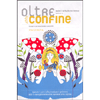 Oltre Confine - n.11<br />Quaderni di spiritualità, arte e letteratura