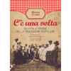 C'è una Volta<br />Ricette e storie della tradizione popolare 