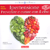 Ipertensione<br />Prevenire e curare con il cibo