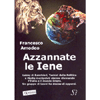 Azzannate le Iene<br />Lobby di banchieri, tecnici della politica e media manipolati stanno divorando l'italia e il mondo intero