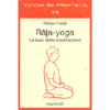 Raja-yoga<br />Le basi della meditazione