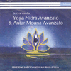 Yoga Nidra Avanzato e Antar Mouna Avanzato<br />(2 CD)