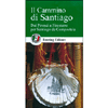 Il Cammino di Santiago 2013<br />Dai Pirenei a Finisterre per Santiago de Compostela