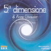 La Quinta Dimensione<br />