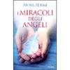 I Miracoli degli Angeli<br />
