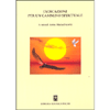 Indicazioni per un Cammino Spirituale<br />