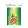 Aids: Roger è Guarito<br />