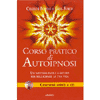 Corso Pratico di Autoipnosi<br />