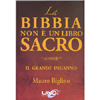 La Bibbia Non è un Libro Sacro<br />Il grande inganno