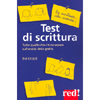 Test di Scrittura<br />Tutto quello che c'è da sapere sull'analisi della grafia