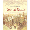 Canto di Natale<br />Illustrazioni di P.J. Lynch