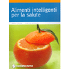 Alimenti Intelligenti per la Salute<br />