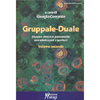 Gruppale-Duale - Volume Secondo<br />Il lavoro clinico in psicoanalisi 