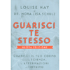 Guarisci Te Stesso<br />Guarisci il tuo corpo con la Scienza, le Affermazioni e l Intuito