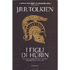 I Figli di Hurin<br />A cura di Christopher Tolkien. Illustrato da Alan Lee