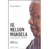 Io, Nelson Mandela<br />Conversazioni con me stesso