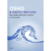 Il Circolo Virtuoso<br />Una guida spirituale insolita e divertente