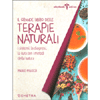 Il Grande Libro delle Terapie Naturali<br />I sintomi, la diagnosi, la cura con i metodi della natura