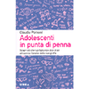 Adolescenti in Punta di Penna<br />Scopri ciò che tuo figlio non dice di sè attraverso l'analisi della sua grafia