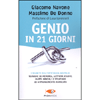 Genio in 21 Giorni<br />I segreti dell'efficienza mentale: tecniche di memoria, mappe mentali e strategie di apprendimento avanzato