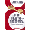 Gli Otto Pilastri della Prosperità<br />I fondamenti morali del successo