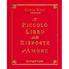  Il Piccolo Libro delle Risposte d'Amore<br />