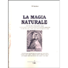 La Magia Naturale <br />De Occulta Philosophia 1531