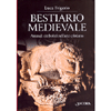 Bestiario Medievale<br />Animali simbolici nell'arte cristiana