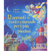 Racconti da tutto il mondo per i più piccini<br />